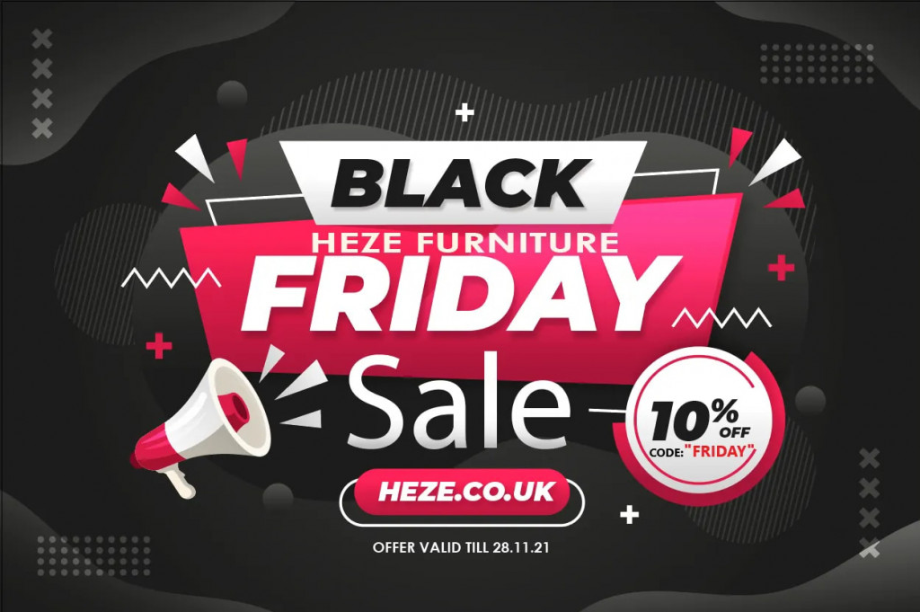 Heze Furniture Black Friday! - 10% OFF Promo code: "FRIDAY" 